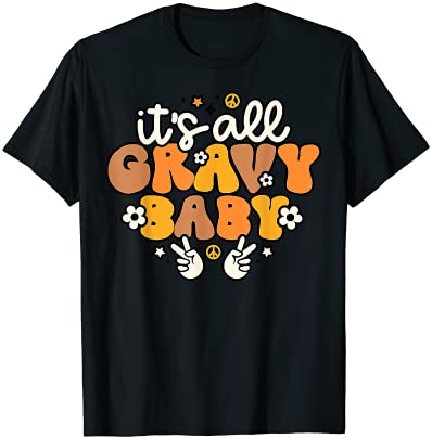 It’s All Gravy Baby Retro Thanksgiving Autumn and Fall T-Shirt